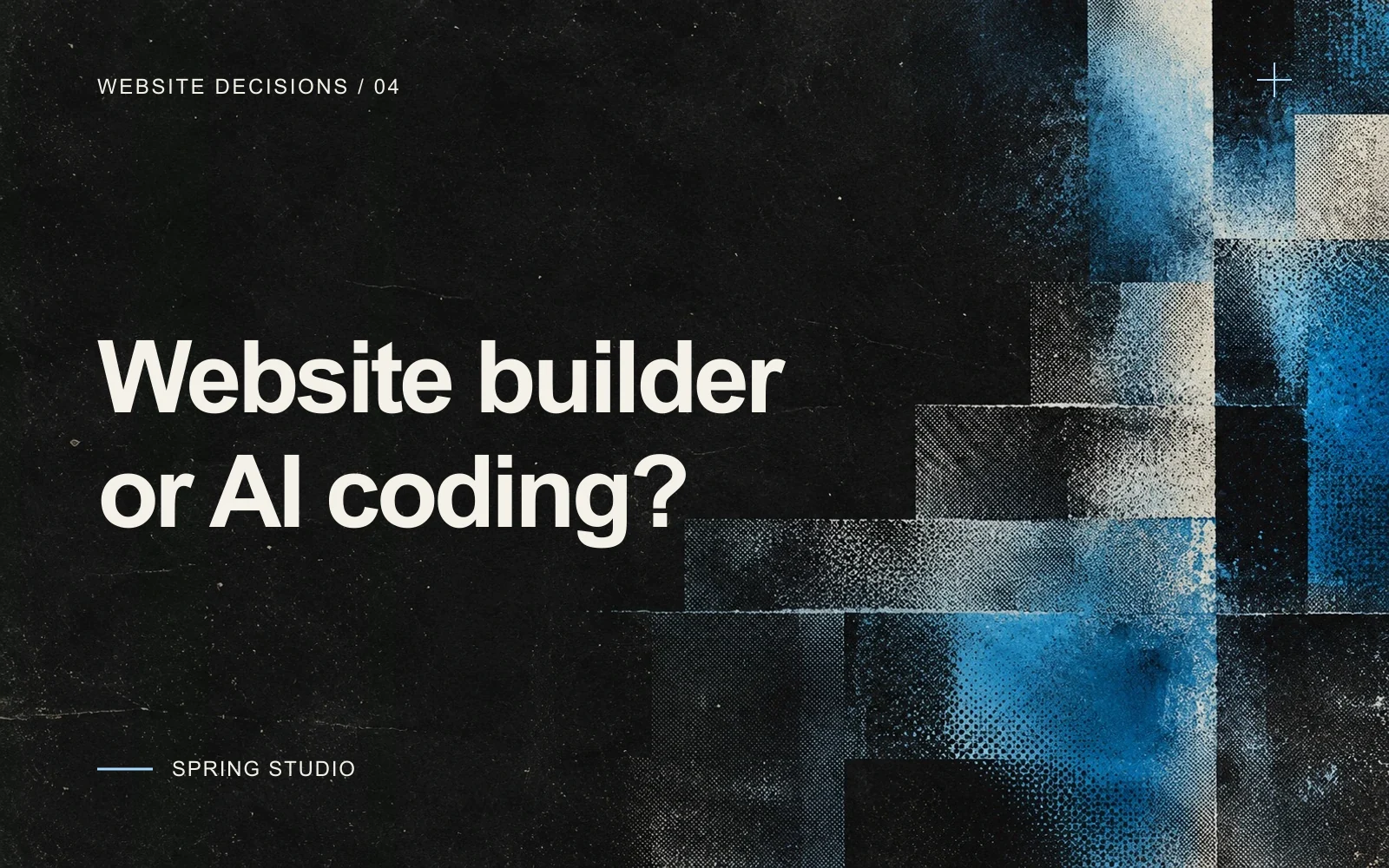 Website builder or AI coding? White Inter lettering on charcoal paper with blue halftone textures.